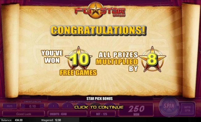10 Free Games with a 8x multiplier have been awarded.