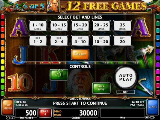 Select Bet and Lines - 1 to 25 Lines and 1 to 20 coins per line.
