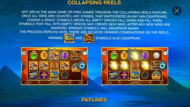 Collapsing Reels - Any winning combination triggers the collapsing Reels Feature.