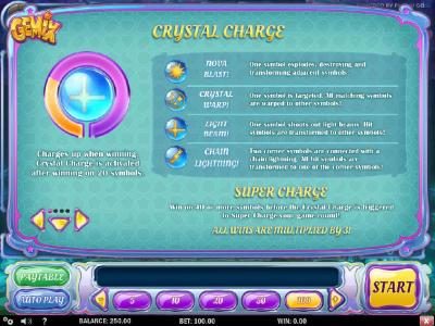 Crystal Charge Feature - Charges up when winning. Crystal Charge is activated after winning on 20 symbols.