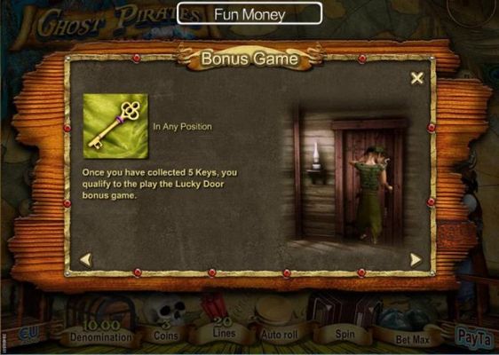 Bonus Game - Once you have collected 5 keys, you qualify to play the Lucky Door bonus game. Keys can appear in any position.