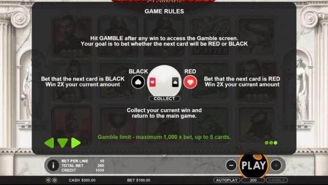 Hit Gamble after any win to access the Gamble screen. Your goal i. Gas to bet whether the next card will be RED or BLACK. Gamble limit - maximum 1,000 x bet, up to 5 cards.