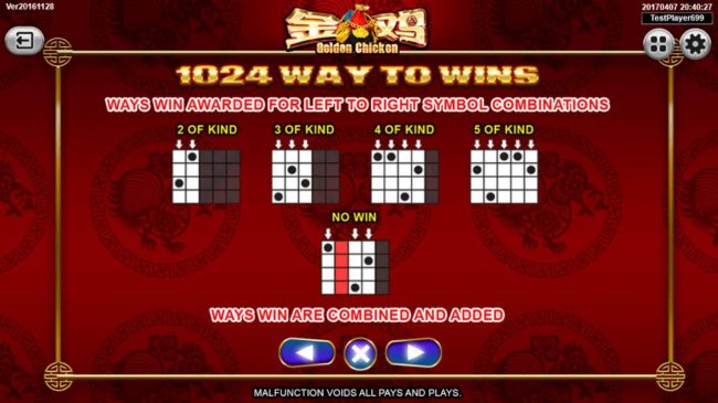 1024 Way to Wins - Ways win awarded for left to right symbol combinations.