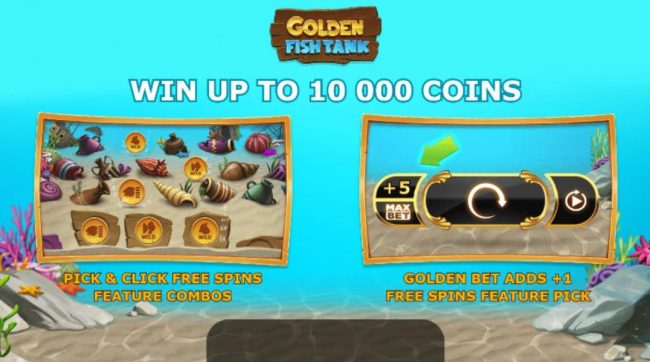 Win up to 10,000 coins. Pick and Click Free Spins Feature Combo. Golden Bet Adds +1 free spins feature pack.