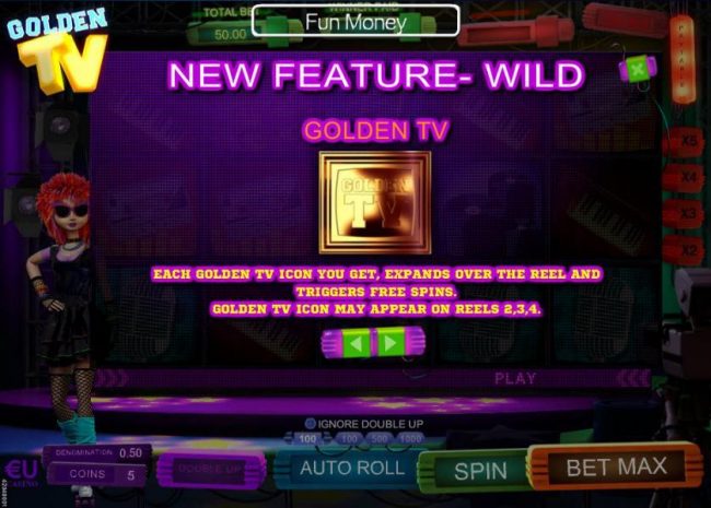 Each golden TV icon you get, expands over the reel and triggers free spins. Golden TV icon may appear on reels 2, 3 and 4.