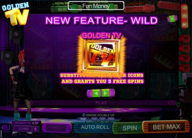 Golden TV icon substitutes for all other icons and grants you 3 free spins.