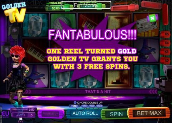 One reel turned gold Golden TV grants you with 3 free spins.