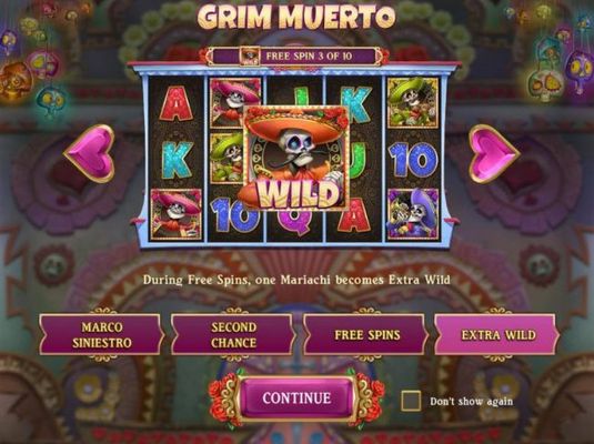 Extra Wilds - During Free Spins, one Mariachi becomes Extra Wild.