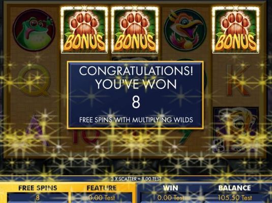Player is awarded 8 free spins with multiplying wilds.