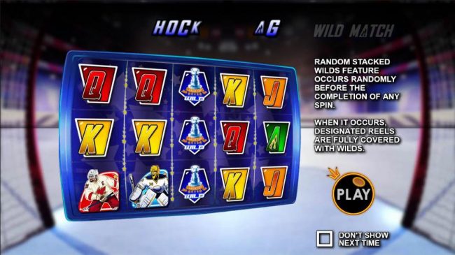 Features include random stacked wild feature occuring before the completion of any spin. When it occurs, designated reels are fully covered with wilds.