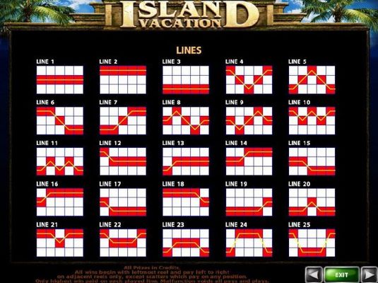 Payline Diagrams 1-25. All wins begin with the leftmost reel and pay left to right on adjacent reels only, except scatters which pay on any position.