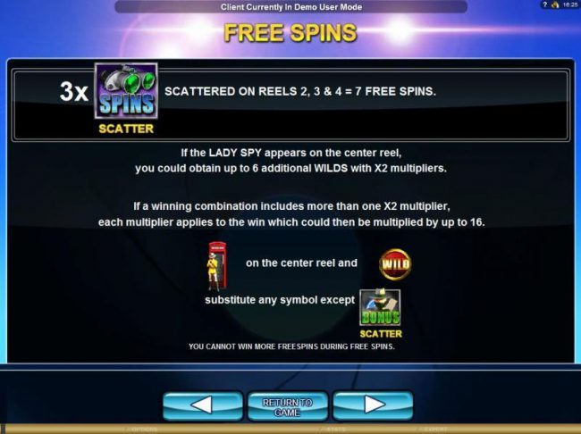 Three binoculars symbols scattered on reels 2, 3 and 4 awards 7 free spins.