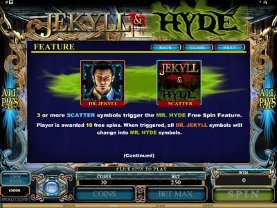 3 or more scatter symbols trigger the mr hyde free spin feature