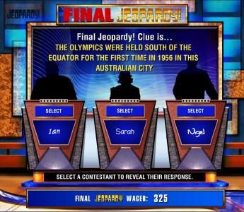 Shold you decide to wager a portion of your winnings, you will have to select the correct answer from one of the players.