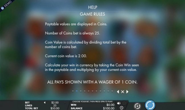 Paytable values are displayed in coins. Number of coins bet is always 25