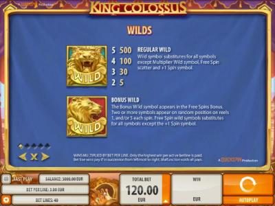 Wild symbol paytable, regular wild symbols substitutes for all symbols except multiplier wild symbol, free spin scatter and +1 spin symbol. Bonus Wild, The Bonus Wild symbol appears in the free spins bonus. Two ro more symbols appear on random position on