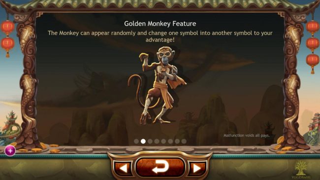 Golden Monkey feature - The monkey can appear randomly and change one symbol into another symbol to your advantage.