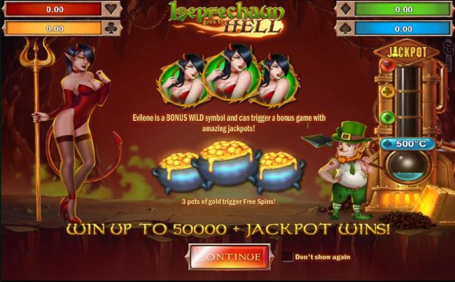 Evilene is a Bonus Wild symbol and can trigger a bonus game with amazing jackpots! 3 pots of gold trigger free spins.