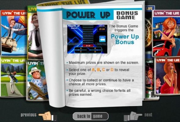 Power Up Bonus Game - The bonus game triggers the Power Up Bonus.