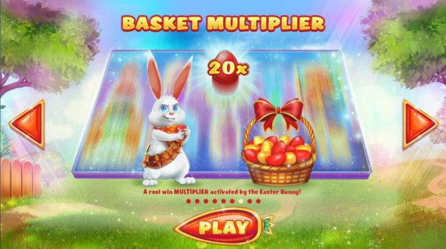 Basket Multiplier - A reel win multiplier activated by the Easter Bunny.
