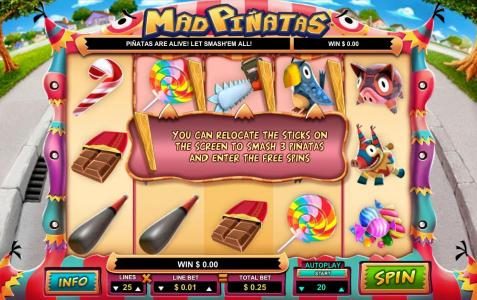 you can relocate the sticks on the screen to smash 3 pinatas and enter the free spins