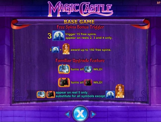 Free Spins Bonus Rules - 3 castle bonus symbols trigger 15 free spins. appear on reels 2, 3 and 4 only.