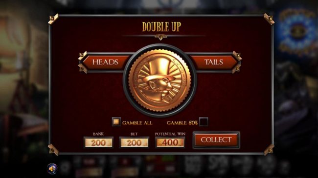 Double Up gamble feature is available after every winning spin. Select heads or tails for a chance to double your winnings.