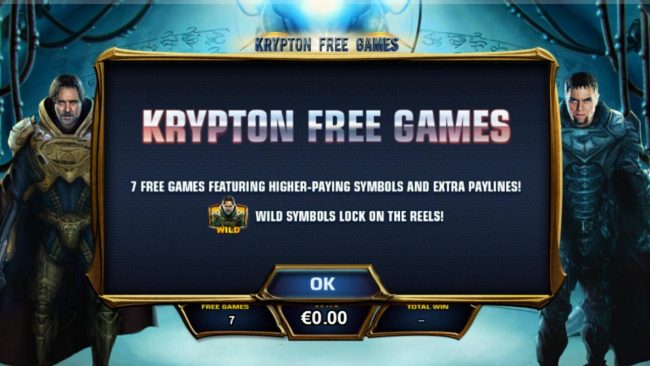 Krypton Free Games - 7 free games featuring higher paying symbols and extra paylines. General Zod wild symbols lock on the reels during the Krypton Free Games.