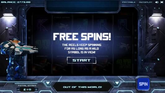 free spins feature triggered - click start to begin free spins. the reels keep spinning for as long as a wild symbol is in view
