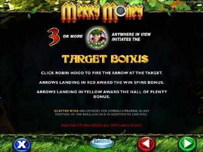 three or more Robin Hood bonus symbols anywhere in view initiates the Target Bonus feature.