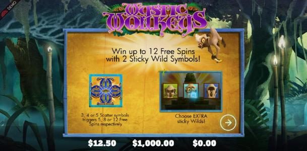 Win up to 12 free spins with 2 sticky wild symbols!