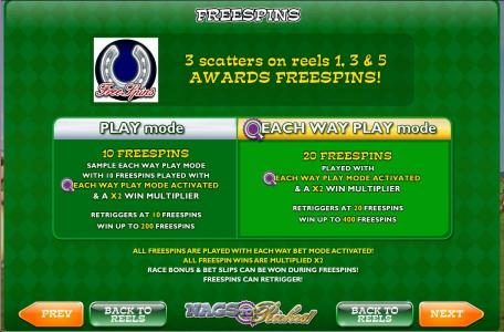 3 scatters on reels 1, 3 and 5 awards freespins