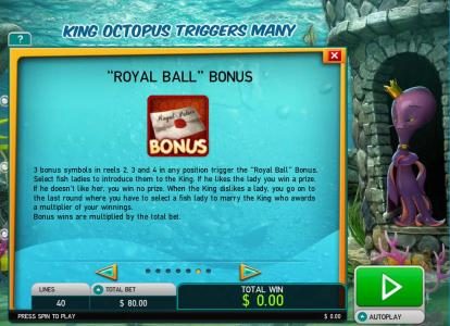 Royal Ball Bonus - 3 bonus symbols in reels 2, 3 and 4 in any position trigger the Royal Ball Bonus.