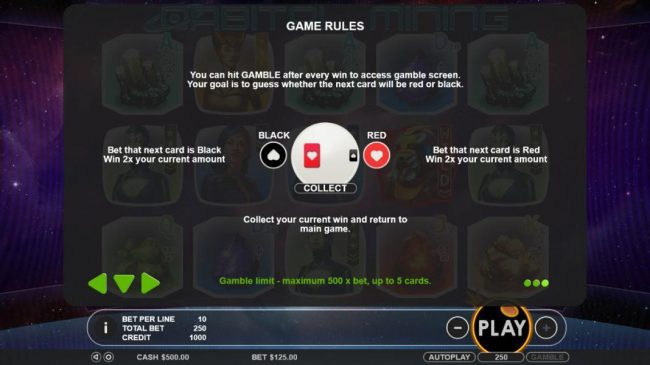 Game Rules - Gamble Feature. Hit Gamble after every win to enter the Gamble screen. Your goal is to bet whether the next card will be red and black.