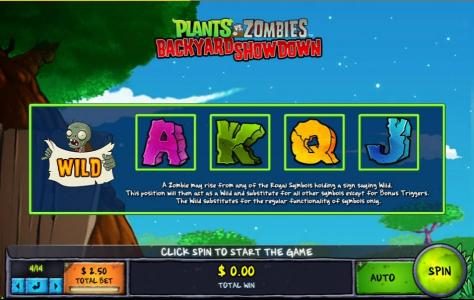 A Zombie may rise from any of the royal symbols holding a sign saying Wild. This position will then act as a Wild and substitute for all other symbols except for Bonus Triggers. Thw Wild substitutes for the regular functionality of symbols only.