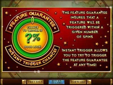 Feature Guarantee insures that a feature will be triggered within a certain number of spins