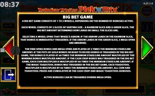 Big Bet Game Rules - A big bet game consists of 1 to 3 wheels, depending on the number of bonuses active.