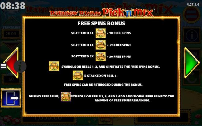 Free Spins Bonus is triggered by three or more Free Spins symbols and awards between 10 and 30 free spins respectively
