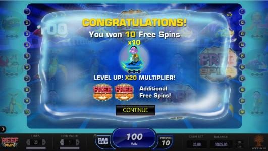 10 Free Spins awarded with a 10x multiplier