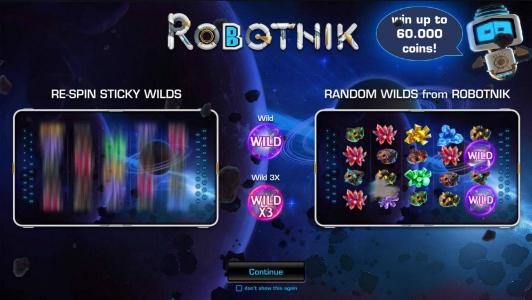 This game features re-spin sticky wilds and random wilds from robotnik and multipliers