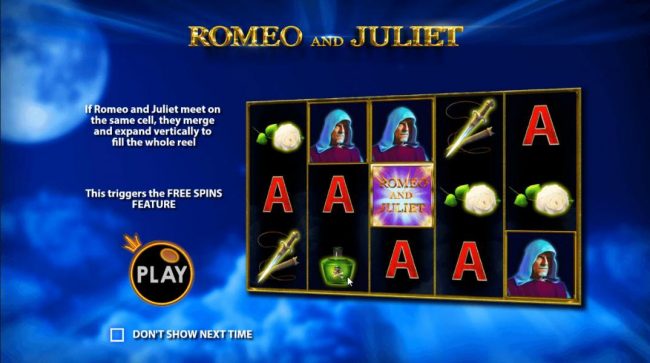 If Romeo and Juliet meet on the same cell, they merge and expand vertically to fill the whole reel. This triggers the free spins feature.