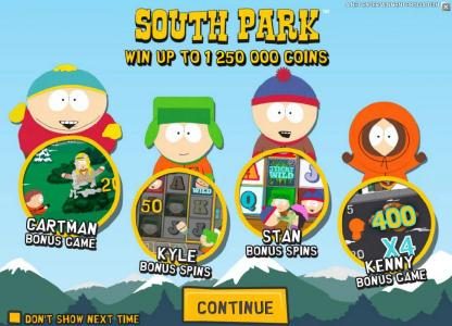 game features - win up to 1,250,000 coins, cartman bonus game, kyle bonus spins, stan bonus spins anf kenney bonus game