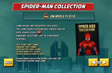 Spider-Man Collection - Triggered by bonus symbol on reels 1, 3 and 5.