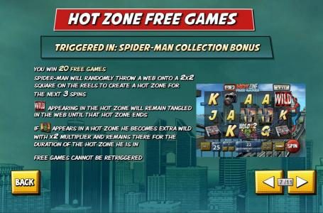 Hot Zone Free Games - Triggered in: Spider-Man Collection Bonus. You win 20 free games.