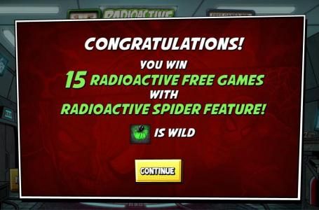 15 Radioactive Free Games with Radioactive spider feature! Black spider symbols is wild.