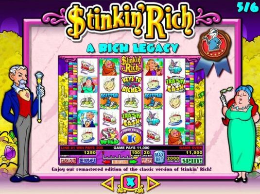 A Rich Legacy - Enjoy our remastered edition of the classic version of Stinkin Rich!