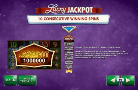 Lucky Jackpot triggered by 10 consecutive winning spins