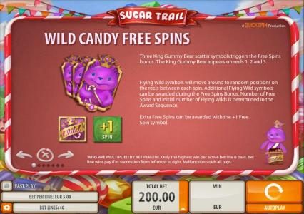 Wild Candy Free Spins - Three Gummy Bear scatter symbols triggers the free spins bonus. The King Gummy Bear appears on reels 1, 2 and 3.