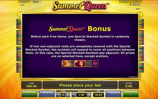 Summer Queen Bonus - Before each free game, one special stacked symbol is randomly chosen.