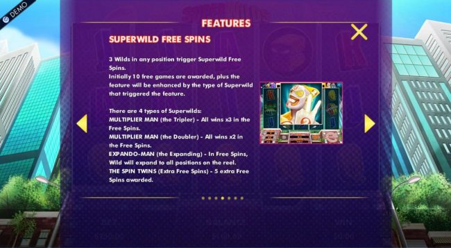 Superwild Free Spins - 3 wilds in any position trigger Superwild Free Spins